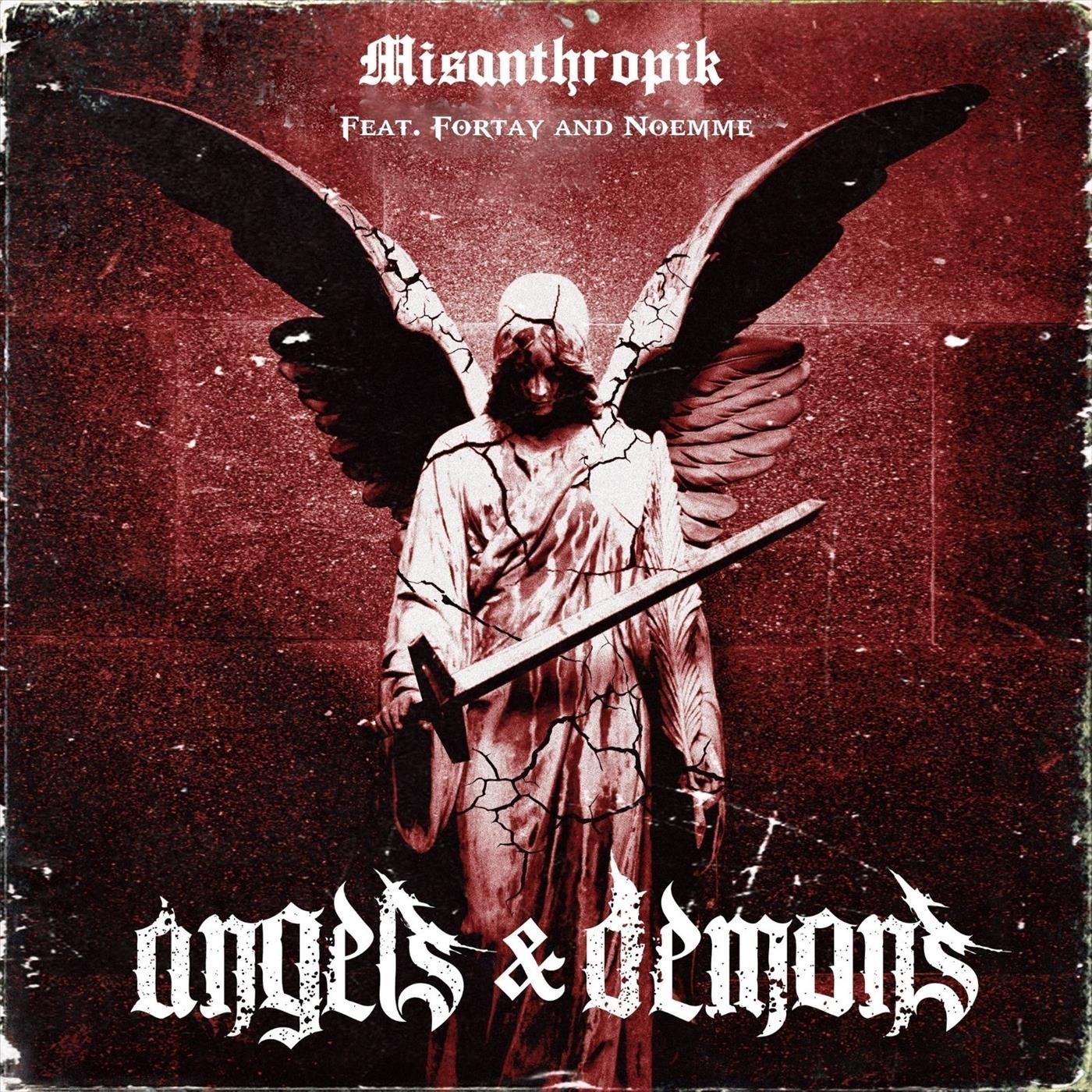 Angels & Demons (feat. Fortay & Noemme)