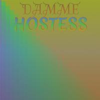 Damme Hostess