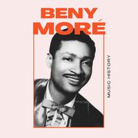 Beny Moré - Music History