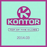 Kontor Top of the Clubs 2014.03