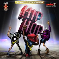 For Hip Hop (feat. Clizzy Houston)