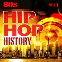 Hip Hop History Vol.1 - The 80s