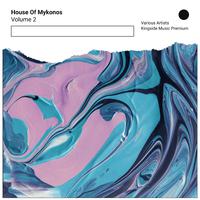 House Of Mykonos, Vol. 2