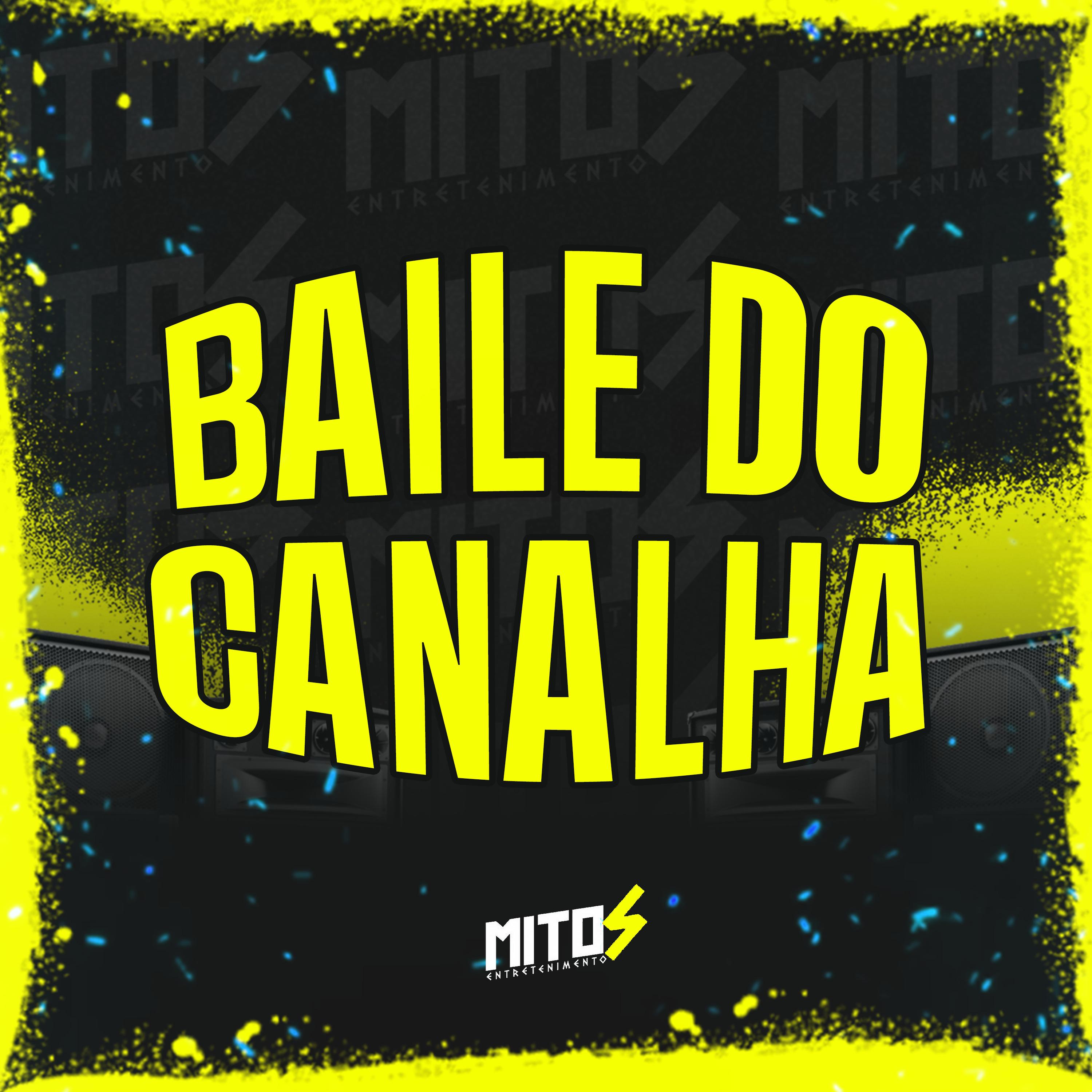 BAILE DO CANALHA