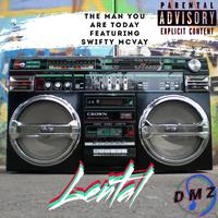 The Man You Are Today (feat. Swifty McVay)