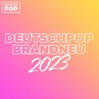 Deutschpop Brandneu 2023 by Digster Pop