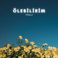 Ölebilirim (Slowed and Reverb)