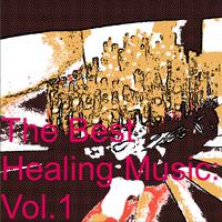 The Best Healing Music: Vol.1