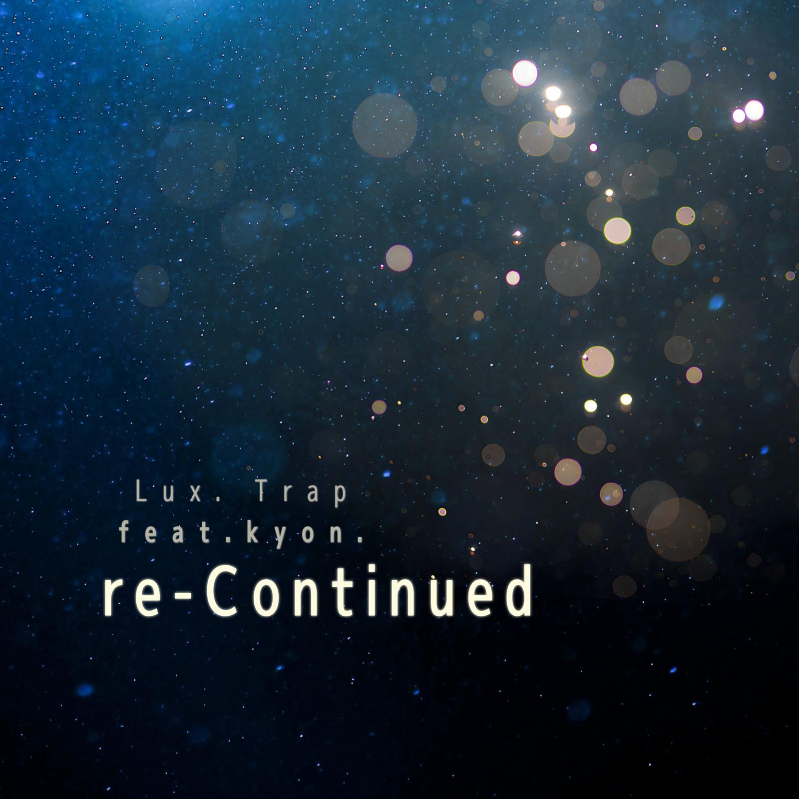 re-Continued (feat. kyon.)