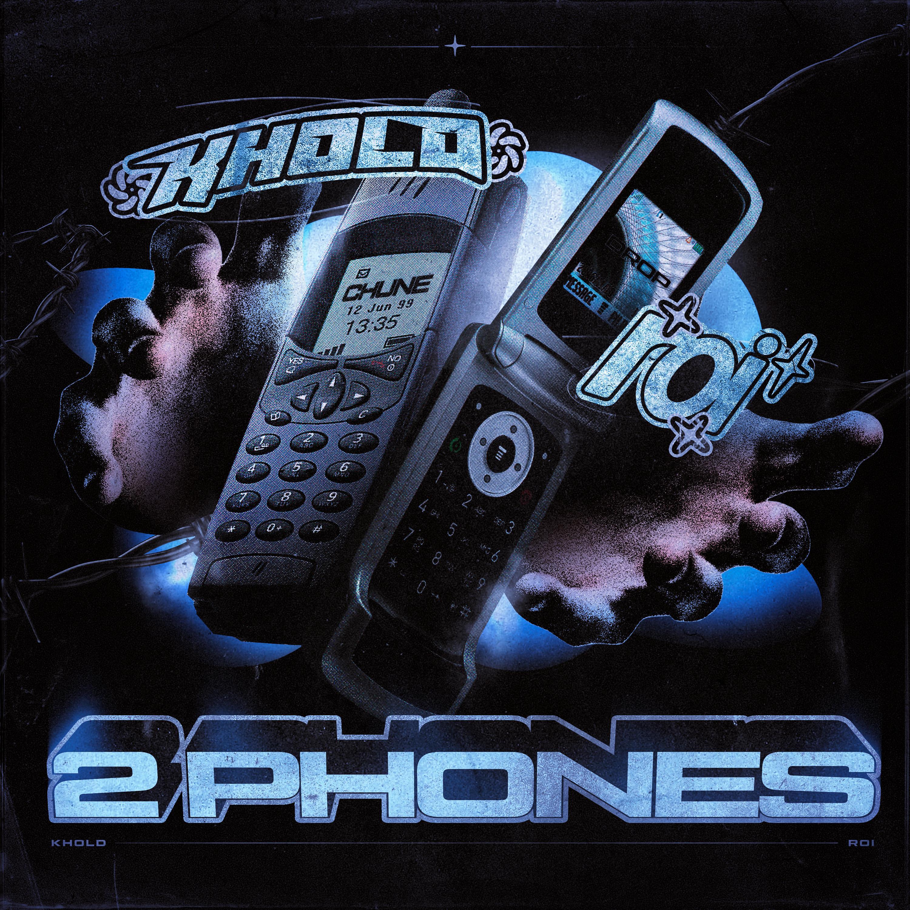 2 Phones - roi*、KHOLD封面