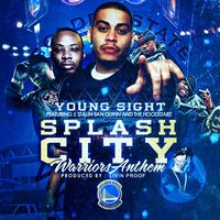 Splash City Warriors Anthem (feat. J. Stalin, San Quinn & The Hoodstarz)