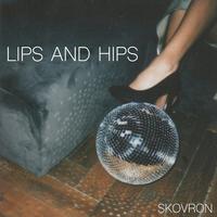 Lips&Hips (P3T3 Remix)