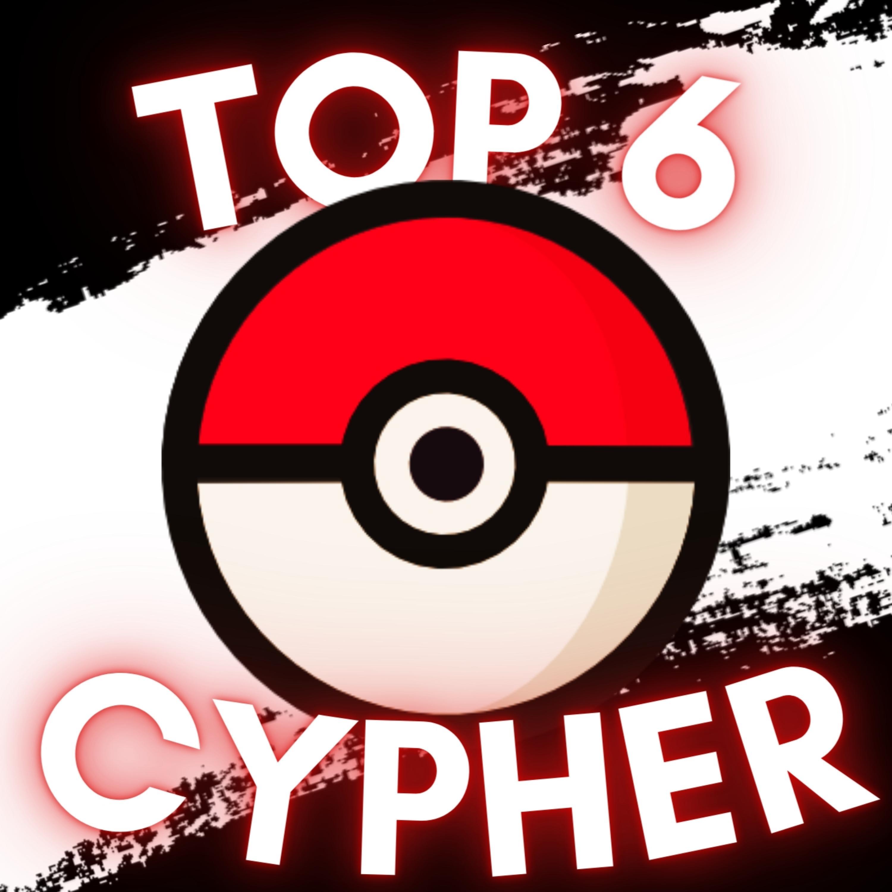 Ash's Top 6 Pokemon Cypher (feat. Jacob Cass, Hari Upfront, Blackfrost Hee Ho, Eclypse & Tere Chi)