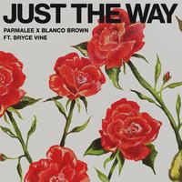 Just the Way (feat. Bryce Vine)