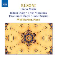 BUSONI, F.: Piano Music, Vol.  3 (Harden) - 3 morceaux / Indianisches Tagebuch, Book 1