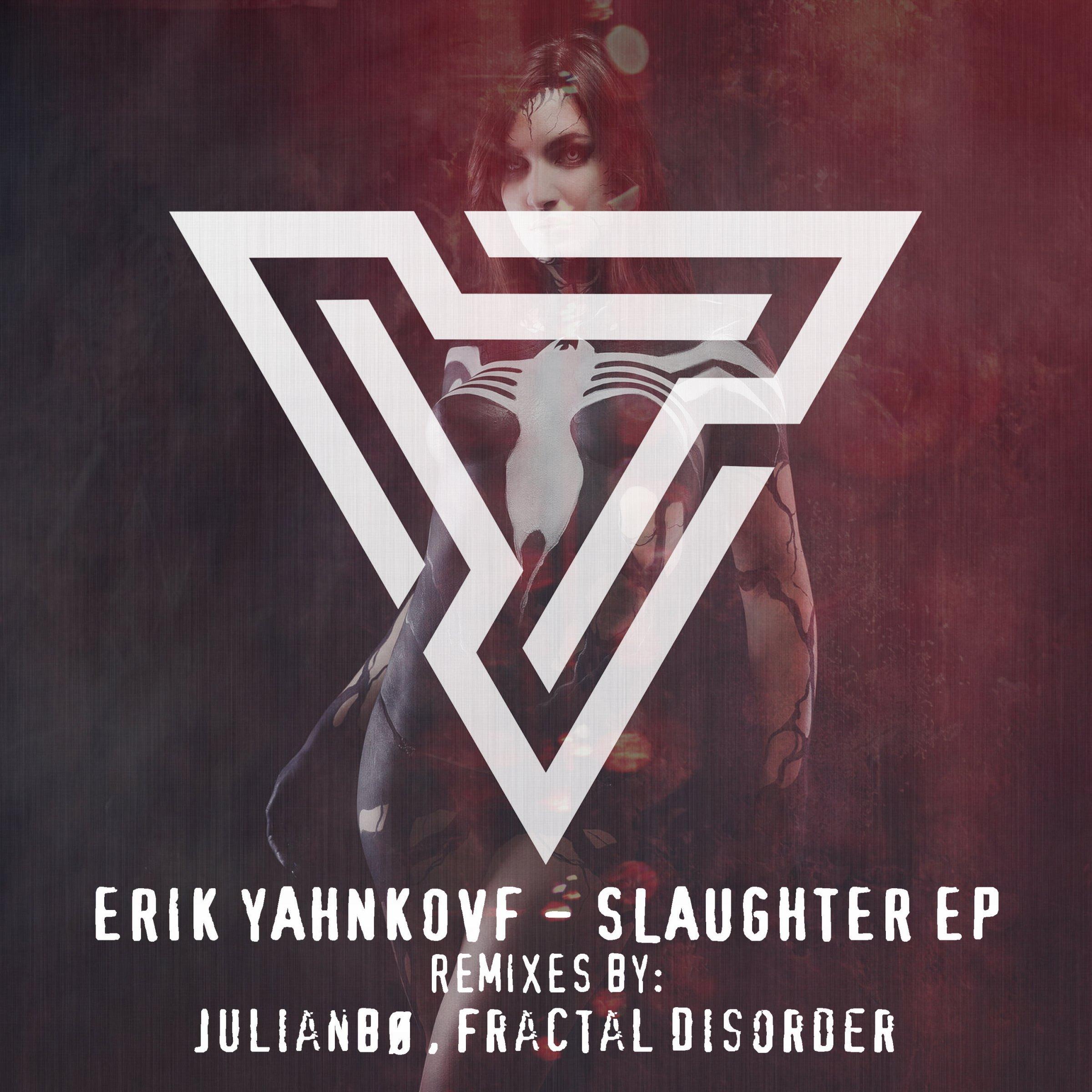 Murder (Fractal Disorder Remix)_Erik Yahnkovf_Slaughter | 在线播放_Murder (Fractal Disorder Remix)歌词_Murder (Fractal Disorder Remix)下载 | 网易云音乐