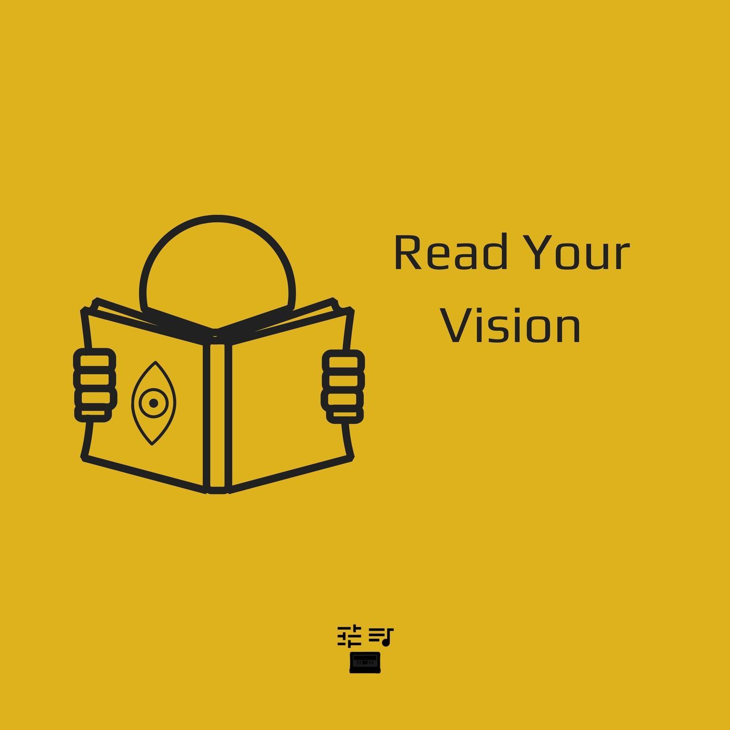 Read Your Vision