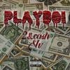 2&cash - PLAYBOI