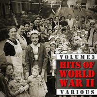 Hits Of World War II, Vol. 3