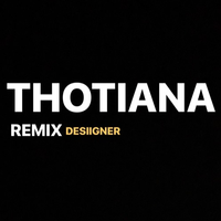 THOTIANA (Desiigner Remix)