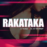 Rakataka (feat. El Dj Hernan) [TikTok]