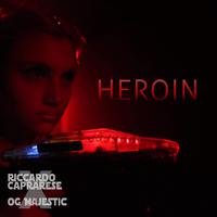 Heroin (feat. OG Majestic)