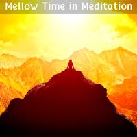 Mellow Time In Meditation