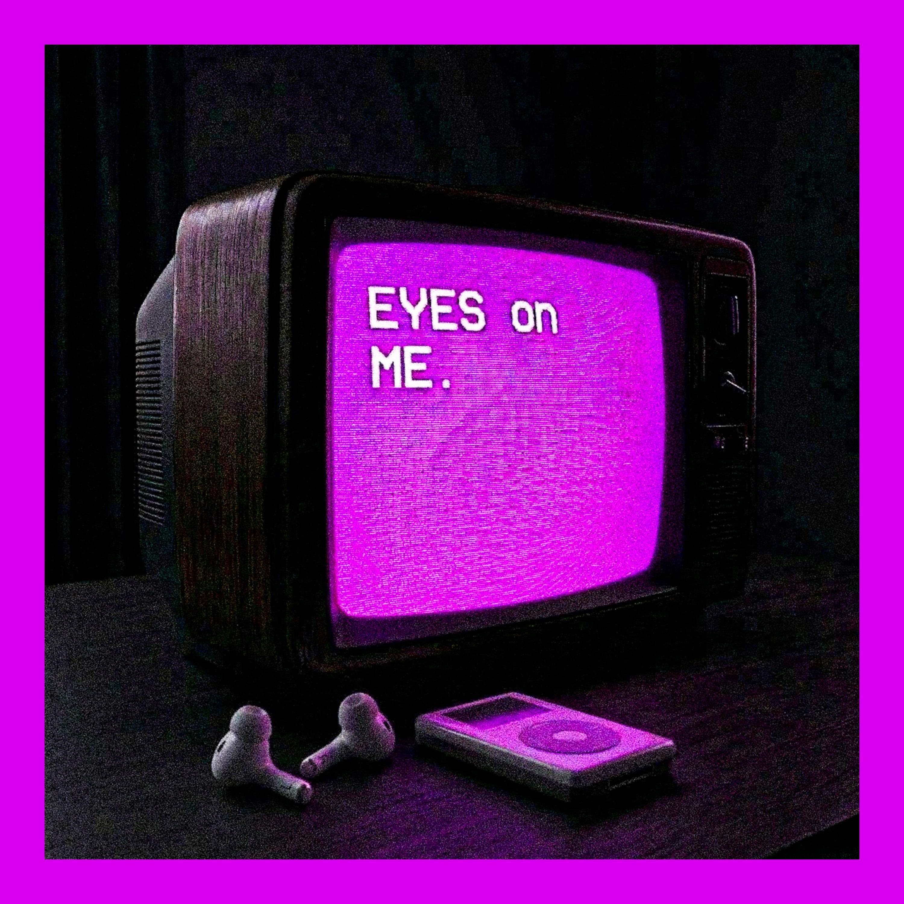 EYES on ME. (feat. Eskimos)