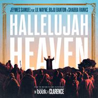 Hallelujah Heaven (From The Motion Picture Soundtrack “The Book Of Clarence”)