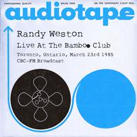 Live At The Bamboo Club, Toronto, Ontario, March 23rd 1985 CBC-FM Broadcast (Remastered)