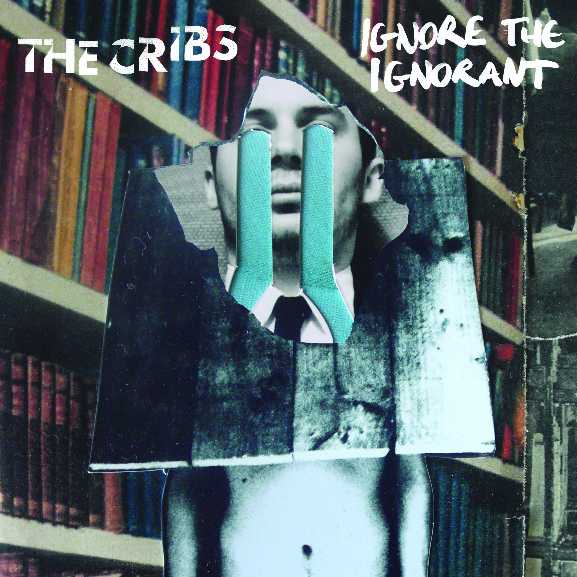 We Share The Same Skies_The Cribs_Ignore The Ignorant | 在线播放_We Share The Same Skies歌词_We Share The Same Skies下载 | 网易云音乐