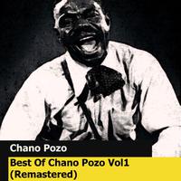 Best Of Chano Pozo Vol1 (Remastered)