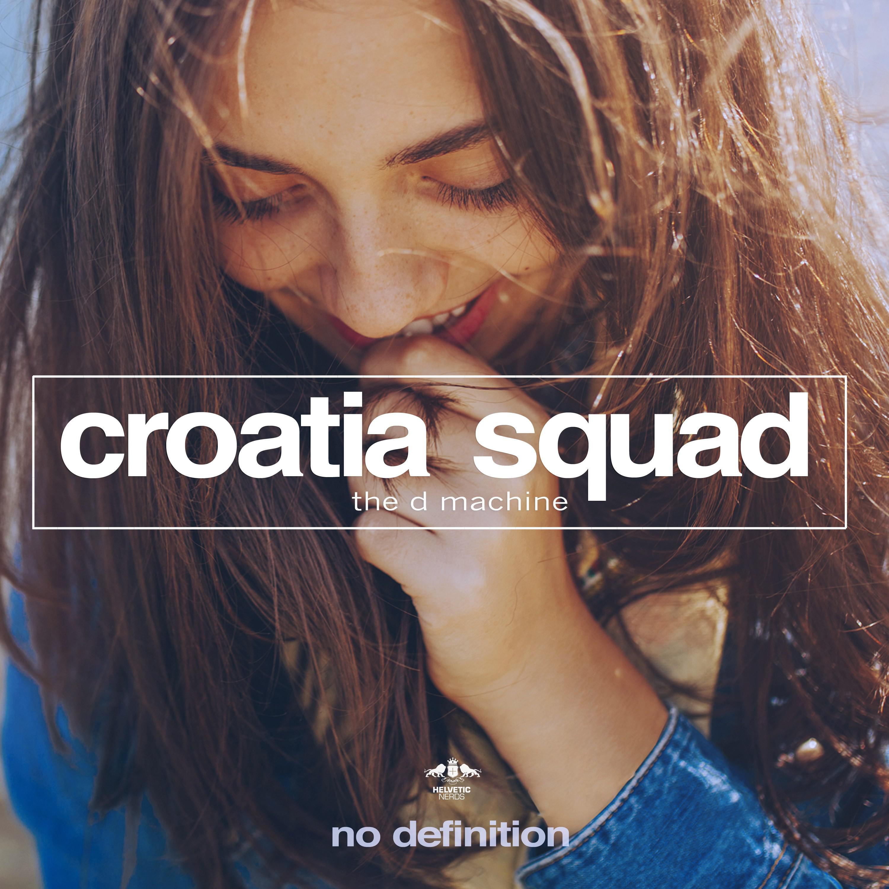 the d machine (original mix) - croatia squad