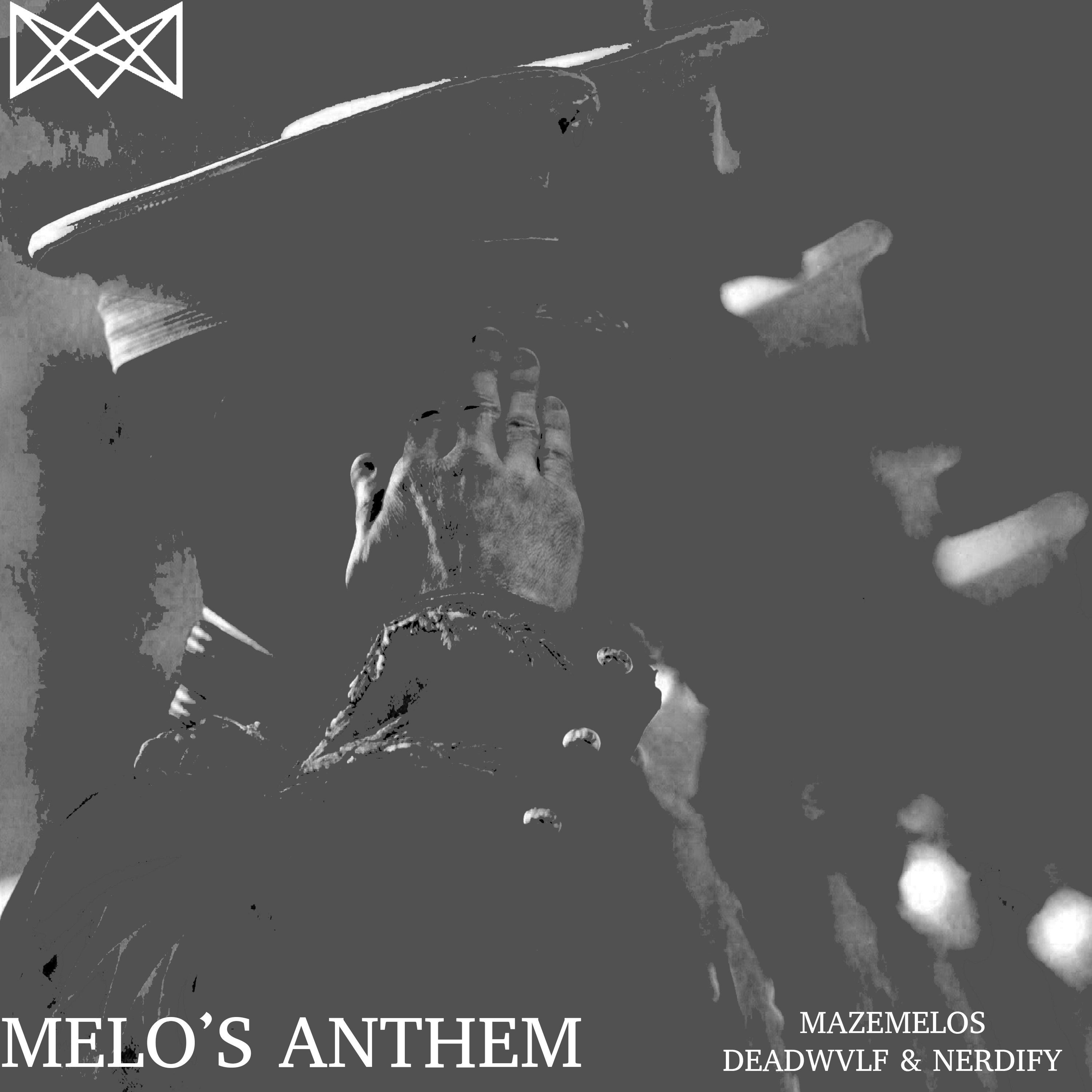 Melos Anthem (feat. DeadWvlf & Nerdify)