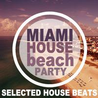 Miami House Beach Party