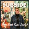 Subside - Free Fall (feat. Esther)