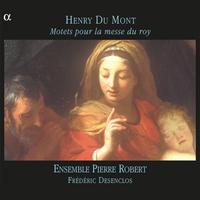 Du Mont: Motets pour la messe du roy