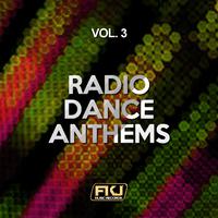 Radio Dance Anthems, Vol. 3