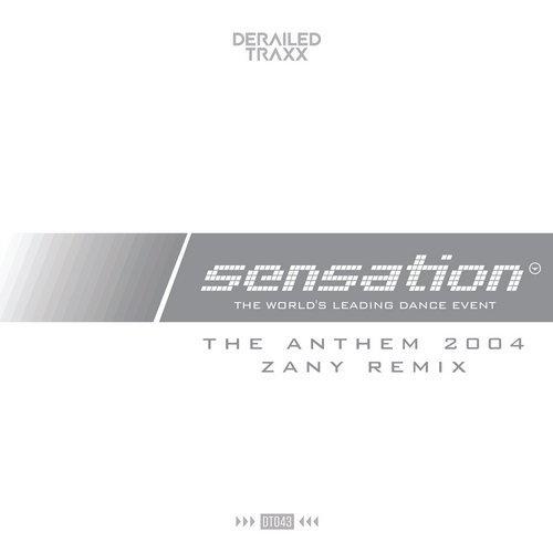The Anthem 2004 (Zany Remix Extended)