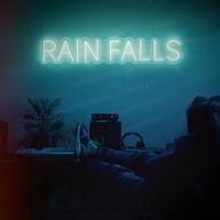 Rain Falls