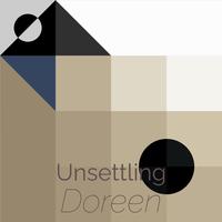 Unsettling Doreen