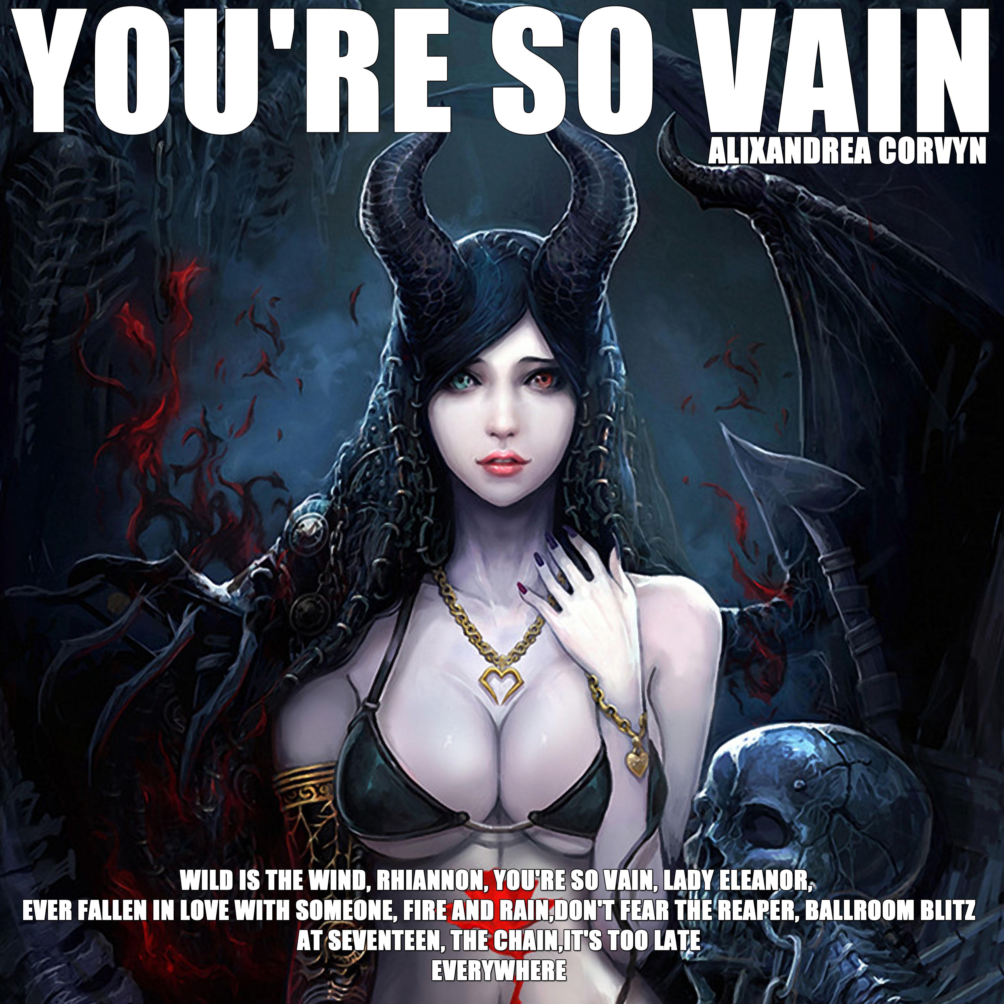 You're So Vain.