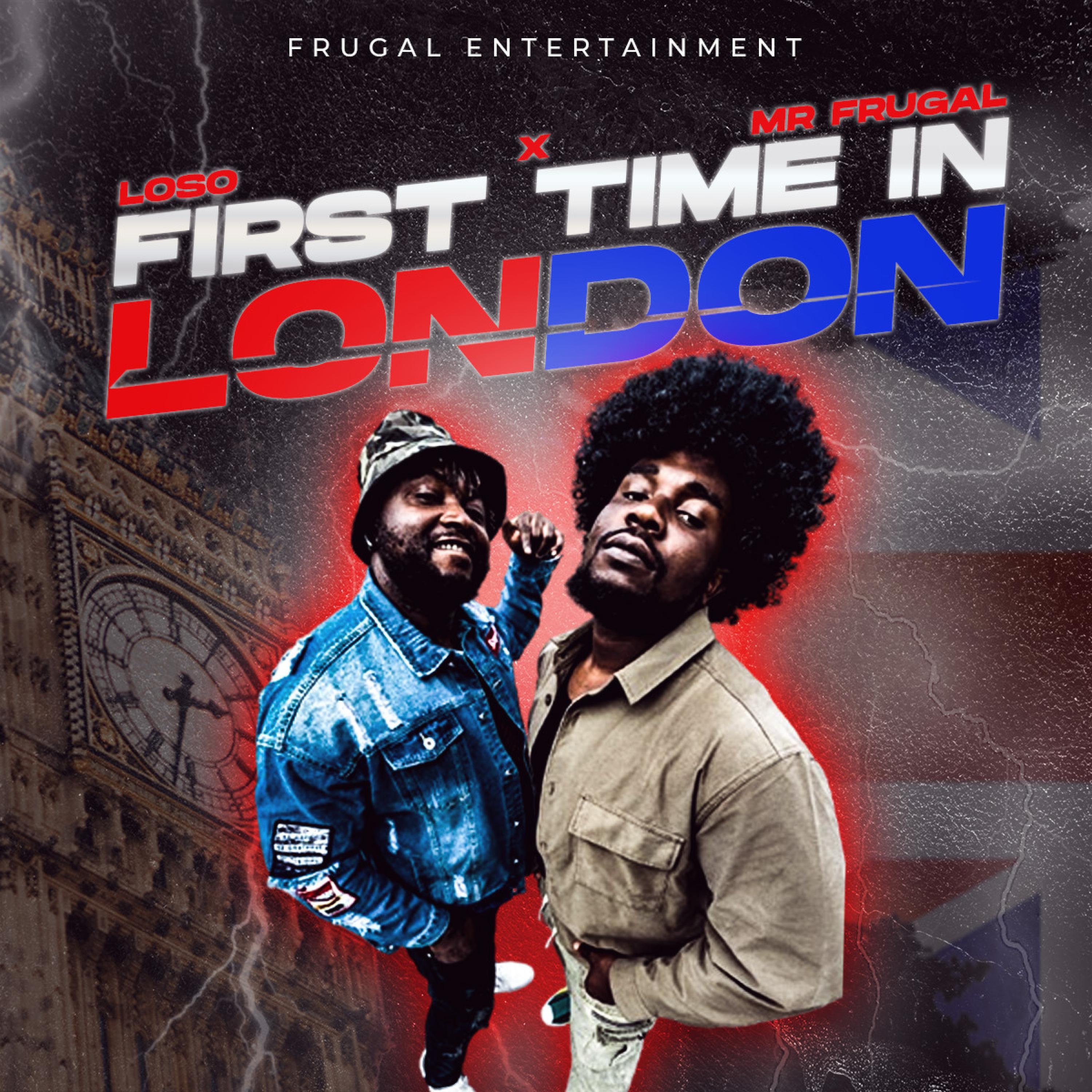 First Time In London (feat. Mr Frugal) Loso 专辑 网易云音乐