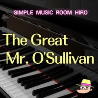 The Great Mr. O'Sullivan