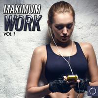 Maximum Work, Vol. 1