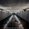 Starmoon - Straight out of Darkness