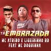Mc Atribo e Ligeirinho RD - Tá Embrazada (feat. Mc Doguinha)