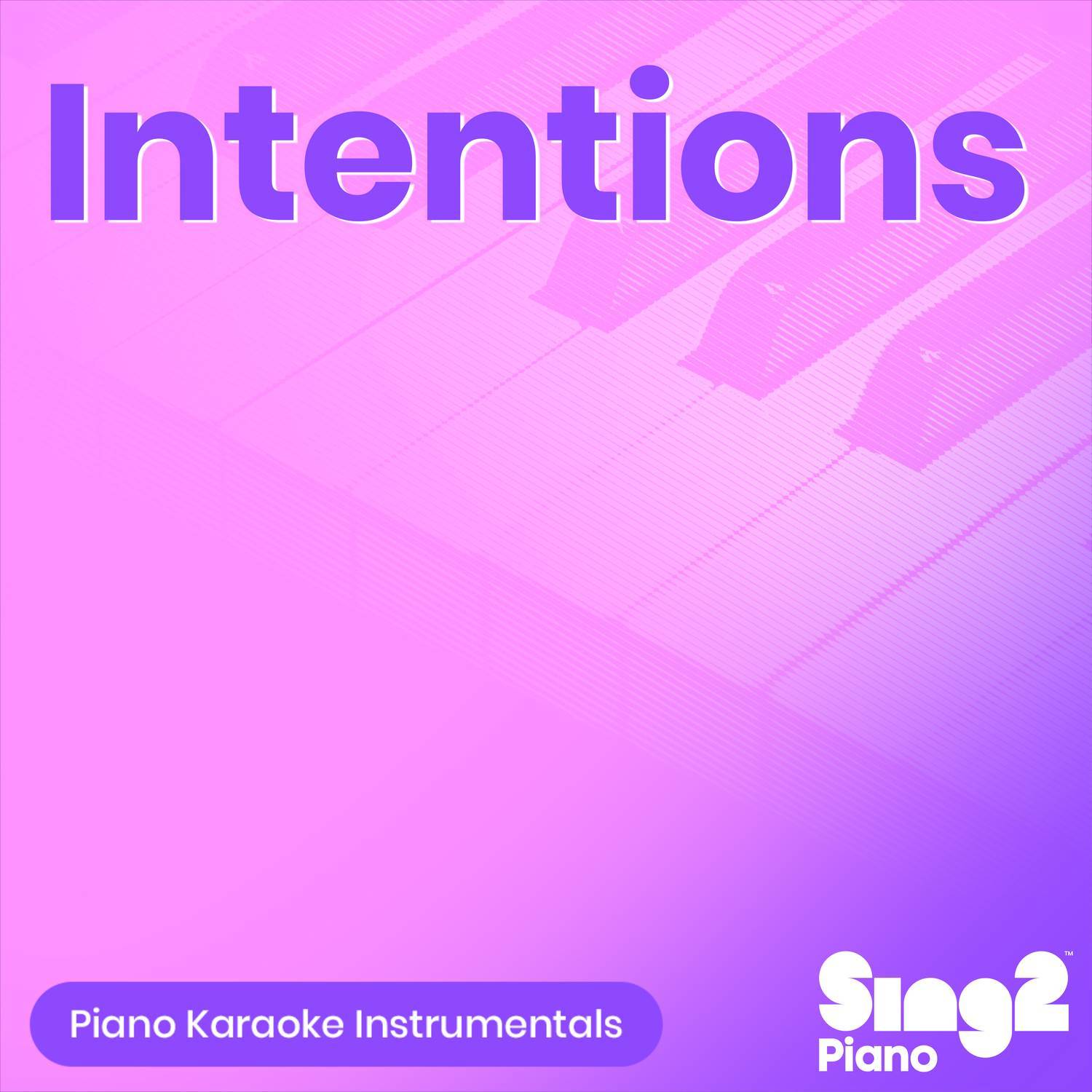 Intentions (Shortened) [Originally Performed by Justin Bieber & Quavo] (Piano Karaoke Version)封面