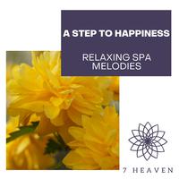 A Step To Happiness - Relaxing Spa Melodies