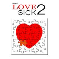 LOVE SICK 2